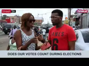 Video: Delarue TV – Do You Think Our Votes Really Count in Nigeria?